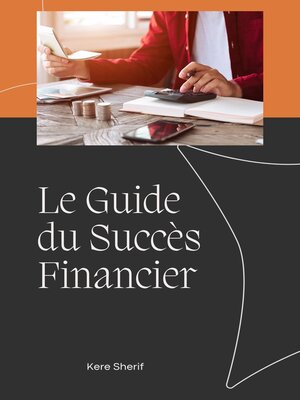 cover image of Le Guide du Succès Financier